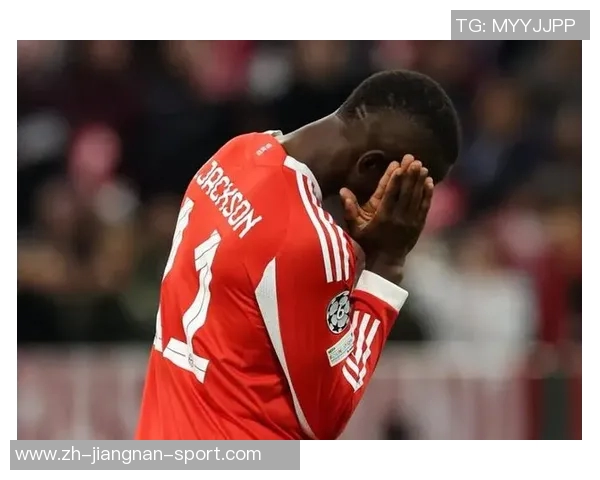 杰克逊在拜仁的未来仍充满可能性经纪人将评估多种选择